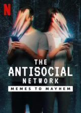 The Antisocial Network (2024) WEB-DL 480p | 720p | 1080p