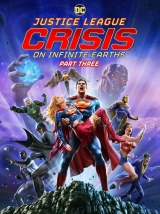 Justice League: Crisis on Infinite Earths – Part Three (2024) x264 480p | 720p | 1080p