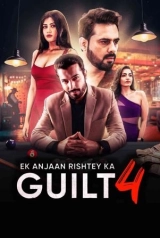 Ek Anjaan Rishtey ka Guilt 4 (2025) WEB-DL 480p | 720p | 1080p