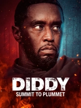 Diddy: Summit to Plummet (2024) WEBRip x264 AVC AAC 720p | 1080p
