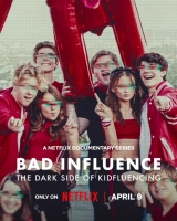 Bad Influence: The Dark Side of Kidfluencing (Season 1) (2025) WEB-DL x264 480p | 720p | 1080p