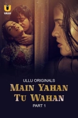 Main Yahan Tu Wahan (Season 1) (2023) WEB-DL 720p | 1080p