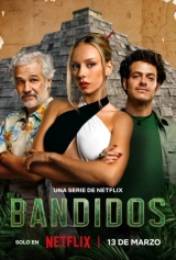 Bandidos (Season 1-2) (2024) WEB-DL x264 480p | 720p | 1080p
